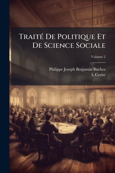 Traité De Politique Et De Science Sociale; Volume 2