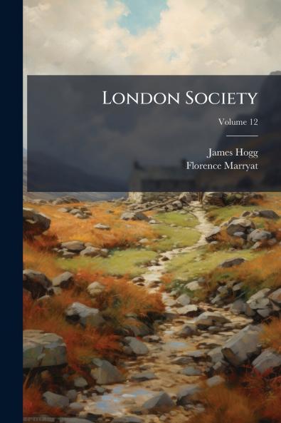 London Society; Volume 12