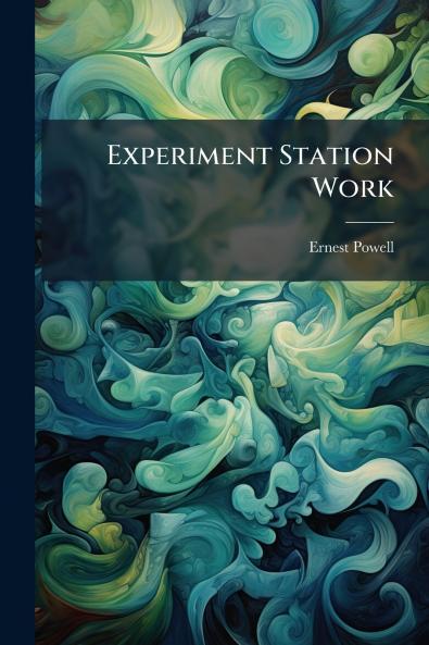 Experiment Station Work