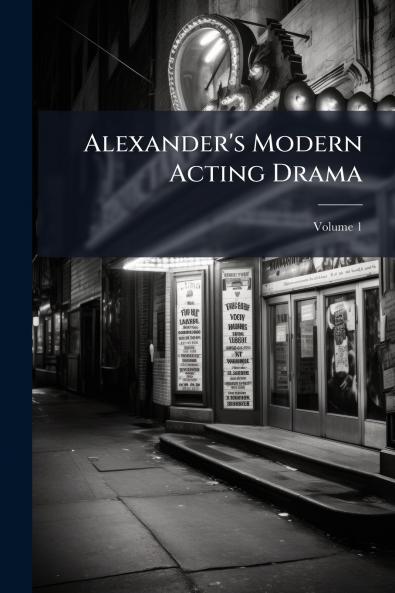 Alexander's Modern Acting Drama