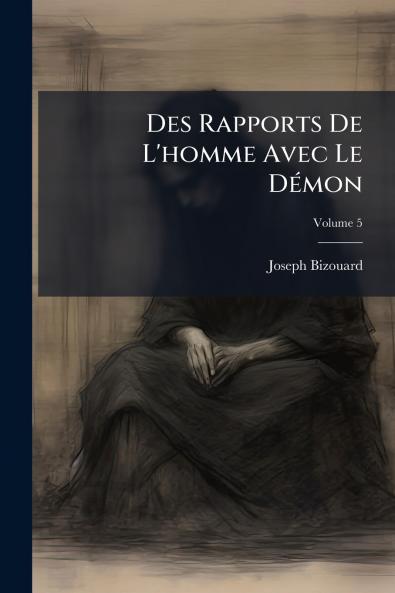Des Rapports De L'homme Avec Le Démon