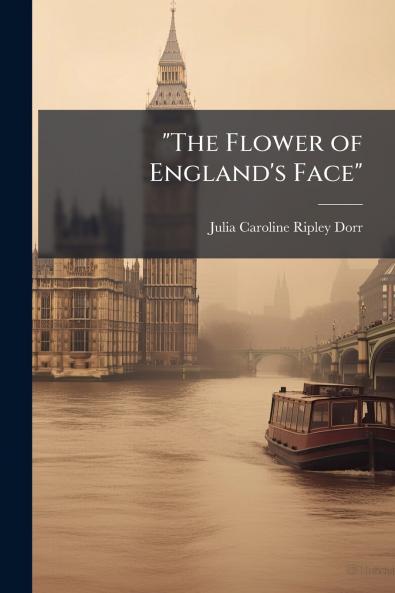 The Flower of England's Face