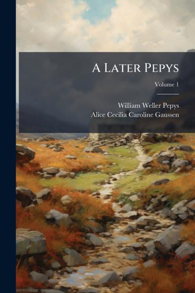 A Later Pepys