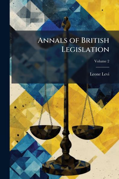 Annals of British Legislation; Volume 2