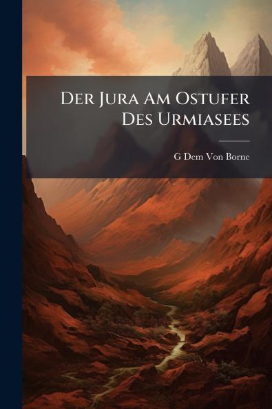 Der Jura Am Ostufer Des Urmiasees
