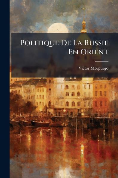 Politique De La Russie En Orient