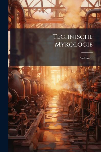 Technische Mykologie