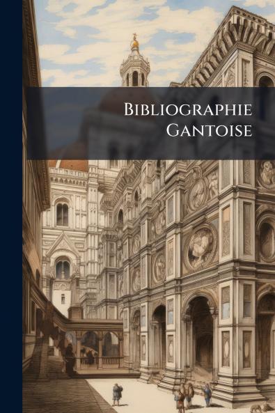 Bibliographie Gantoise