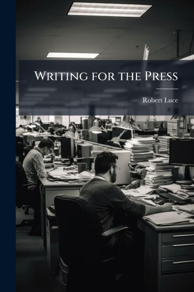 Writing for the Press