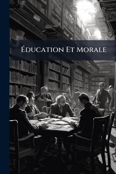 Éducation Et Morale