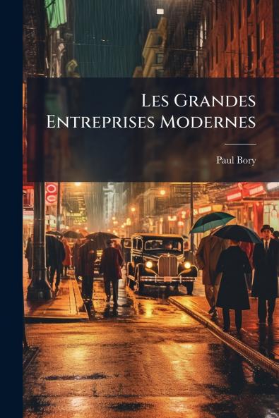 Les Grandes Entreprises Modernes