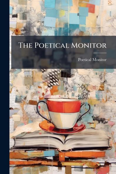 The Poetical Monitor