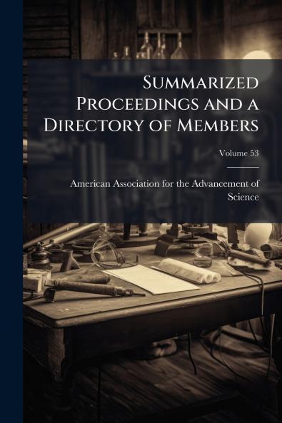 Summarized Proceedings and a Directory of Members; Volume 53
