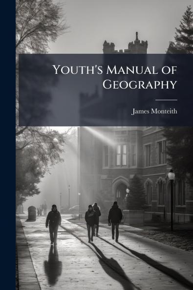 Youth's Manual of Geography