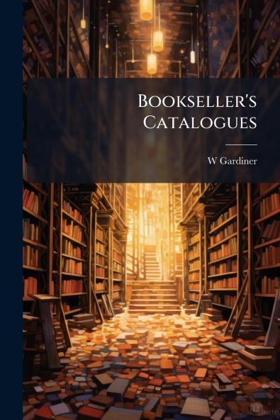Bookseller's Catalogues