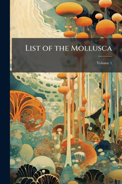 List of the Mollusca