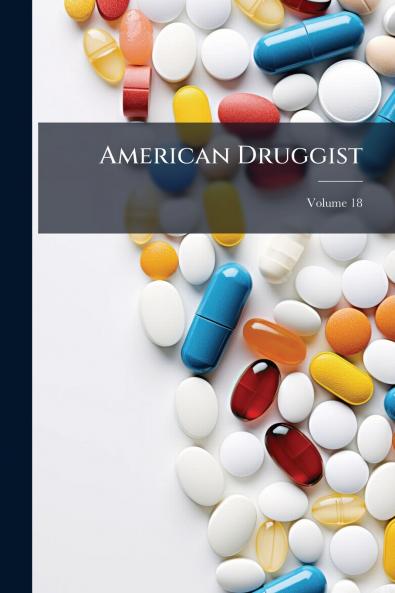 American Druggist; Volume 18