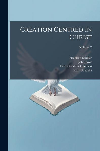 Creation Centred in Christ; Volume 2