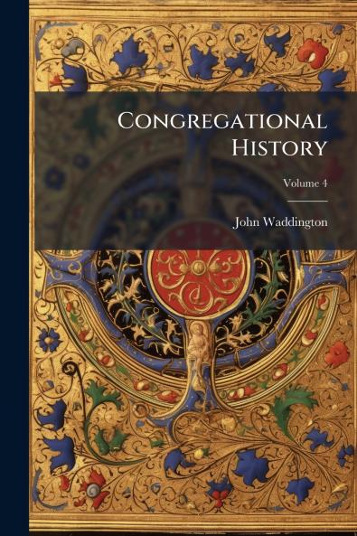 Congregational History; Volume 4