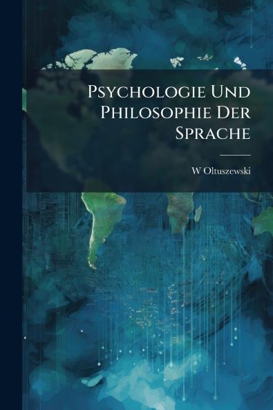 Psychologie Und Philosophie Der Sprache