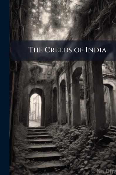 The Creeds of India