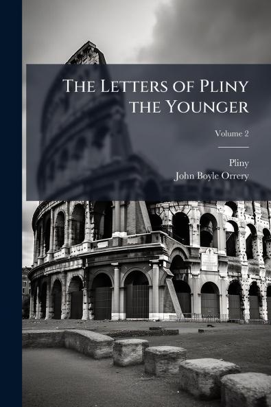 The Letters of Pliny the Younger