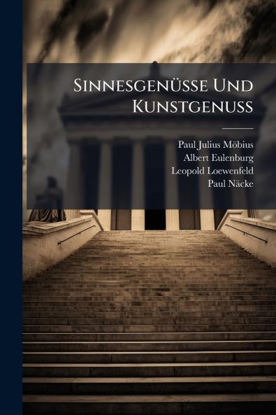 Sinnesgenüsse Und Kunstgenuss
