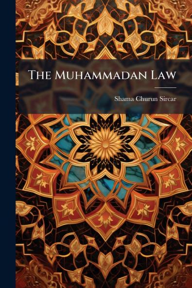 The Muhammadan Law