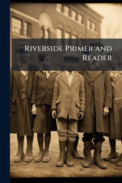 Riverside Primer and Reader