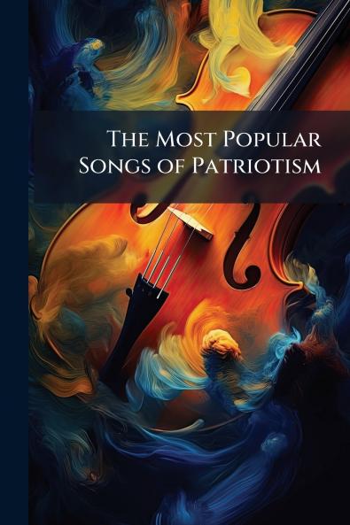 The Most Popular Songs of Patriotism