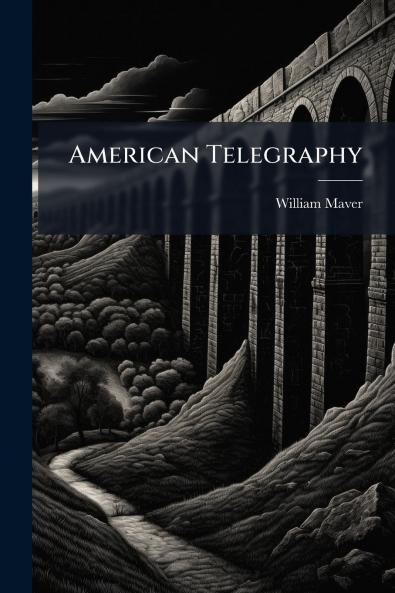 American Telegraphy
