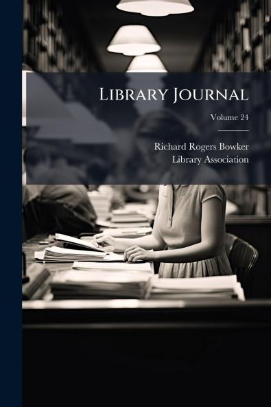 Library Journal; Volume 24