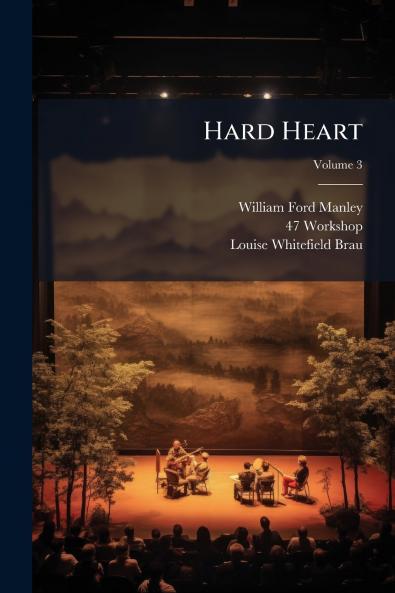 Hard Heart; Volume 3