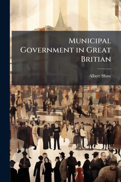 Municipal Government in Great Britian