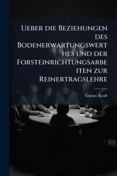 Ueber die Beziehungen des Bodenerwartungswerthes und der Forsteinrichtungsarbeiten zur Reinertragslehre