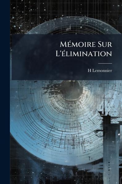 Mémoire Sur L'élimination
