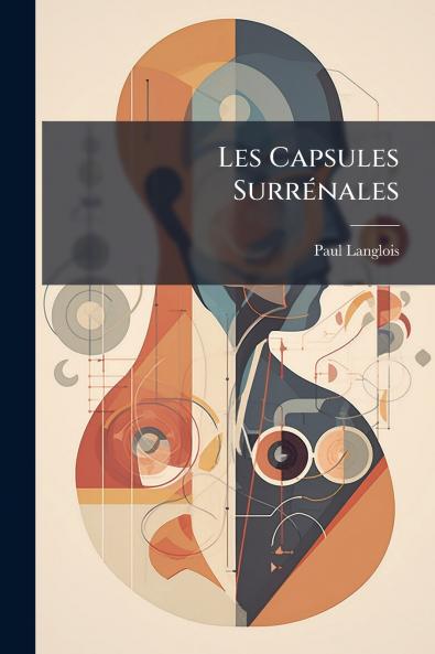 Les Capsules Surrénales