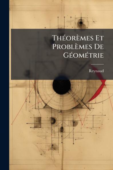 Théorèmes Et Problèmes De Géométrie