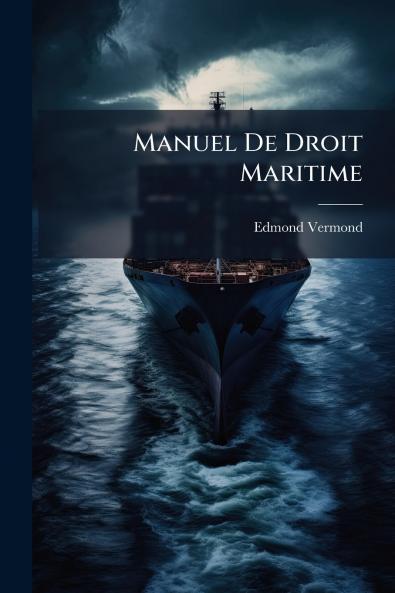Manuel De Droit Maritime