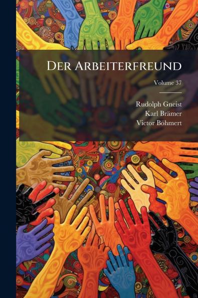 Der Arbeiterfreund; Volume 37