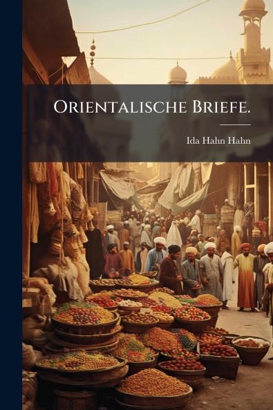 Orientalische Briefe.