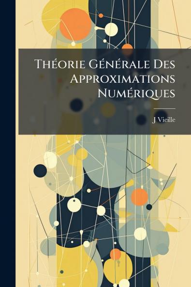 Théorie Générale Des Approximations Numériques