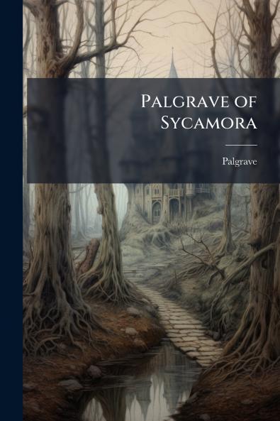 Palgrave of Sycamora