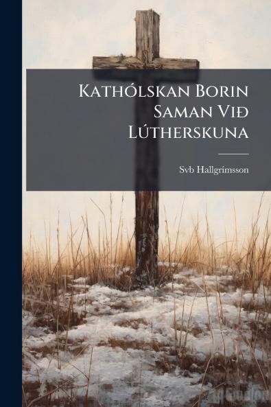 Kathólskan Borin Saman Við Lútherskuna