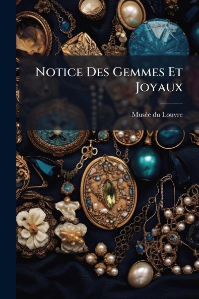 Notice Des Gemmes Et Joyaux