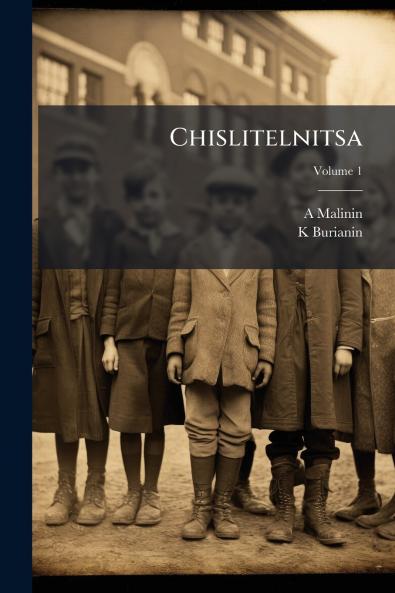 Chislitelnitsa; Volume 1