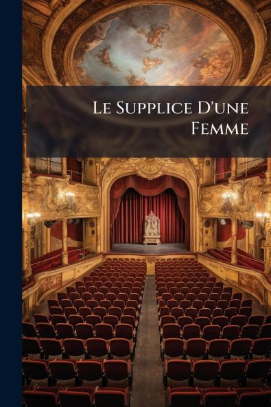 Le Supplice D'une Femme