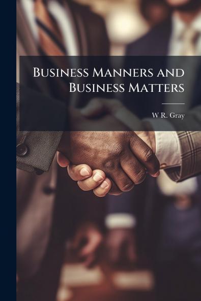 Business Manners and Business Matters