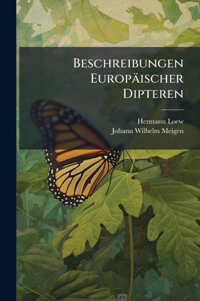 Beschreibungen Europäischer Dipteren