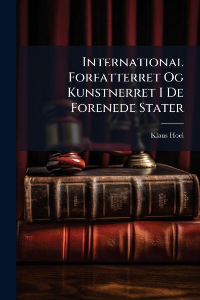 International Forfatterret Og Kunstnerret I De Forenede Stater